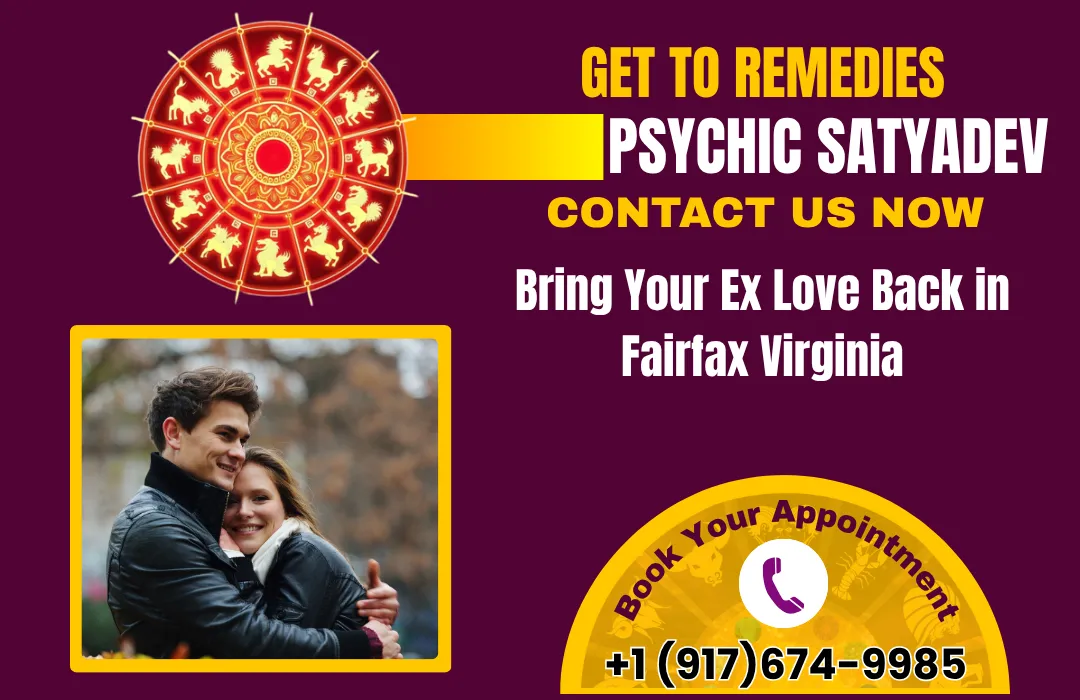 Bring Your Ex Love Back in Fairfax Virginia With The Help Astrologer Satyadev